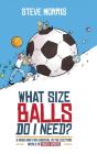 What Size Balls Do I Need? - Preview