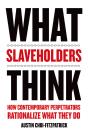 What Slaveholders Think - Preview