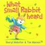 What Small Rabbit Heard - Preview