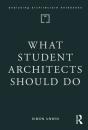 What Student Architects Should Do - Preview