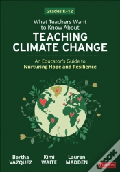Capa do artigo What Teachers Want To Know About Teaching Climate Change