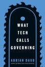 What Tech Calls Governing - Preview