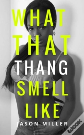 Capa do artigo What That Thang Smell Like
