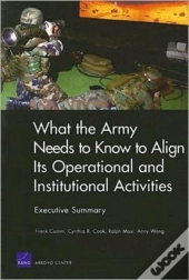 What The Army Needs To Know To Align Its Operational And Institutional Activities