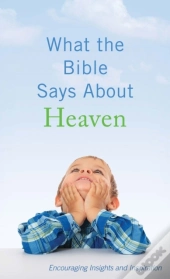 What The Bible Says About Heaven
