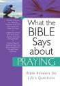 What The Bible Says About Praying - Preview