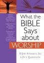 What The Bible Says About Worship - Preview