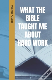 Capa do artigo What The Bible Taught Me About Hard Work