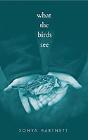 What The Birds See - Preview