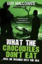 What The Crocodiles Don'T Eat: Will Be W - Preview