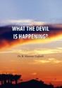 What The Devil Is Happening? - Preview