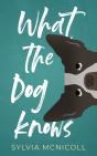 What The Dog Knows - Preview