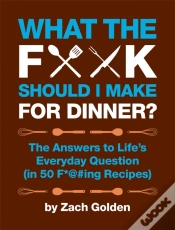 Capa do artigo What The F*@# Should I Make For Dinner?