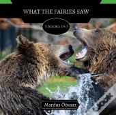 What The Fairies Saw
