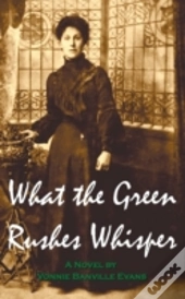 What The Green Rushes Whisper
