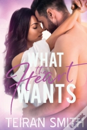 What The Heart Wants