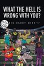 What The Hell Is Wrong With You? - Preview