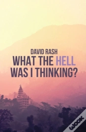 Capa do artigo What The Hell Was I Thinking?