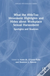 Capa do artigo What The #Metoo Movement Highlights And Hides About Workplace Sexual Harassment