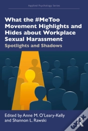 Capa do artigo What The #Metoo Movement Highlights And Hides About Workplace Sexual Harassment