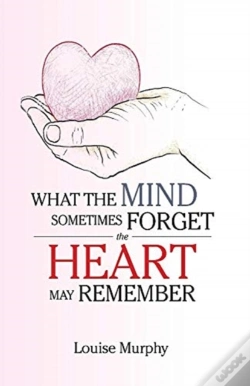 Capa do artigo What The Mind Sometimes Forget The Heart May Remember