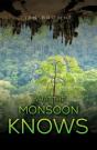 What The Monsoon Knows - Preview