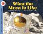 What The Moon Is Like - Preview