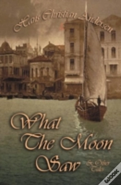Capa do artigo What The Moon Saw & Other Tales