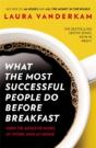 What The Most Successful People Do Before Breakfast - Preview
