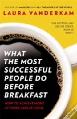 Capa do artigo What The Most Successful People Do Before Breakfast