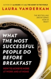 Capa do artigo What The Most Successful People Do Before Breakfast