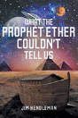 What The Prophet Ether Couldn'T Tell Us - Preview