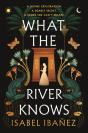What The River Knows - Preview