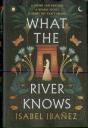What The River Knows - Preview