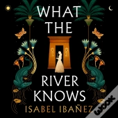 What The River Knows