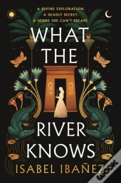 What The River Knows