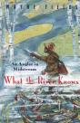 What The River Knows - Preview