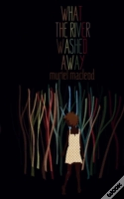 Capa do artigo What The River Washed Away