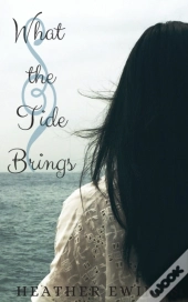 What The Tide Brings