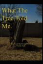 What The Tree Told Me. - Preview