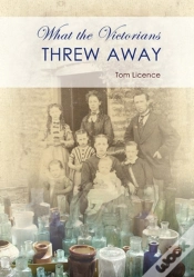 Capa do artigo What The Victorians Threw Away
