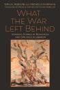 What The War Left Behind - Preview