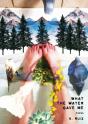What The Water Gave Me - Preview