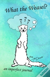 What The Weasel?