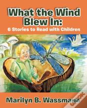 What The Wind Blew In
