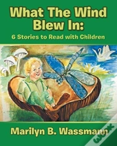 What The Wind Blew In