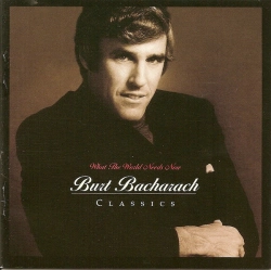 Capa do artigo What The World Needs Now - Burt Bacharach Classics - CD