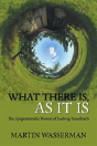 What There Is, As It Is - Preview