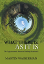 What There Is, As It Is - Preview