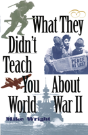 What They Didn'T Teach You About World War Ii - Preview